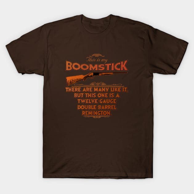 Boomstick Creed T-Shirt by AngryMongoAff